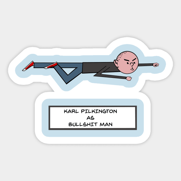 Karl Pilkington - Bullshit Man Sticker by PaulCag